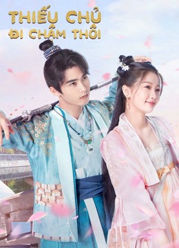 Thiếu Chủ Đi Chậm Thôi - I've Fallen for You (2020)