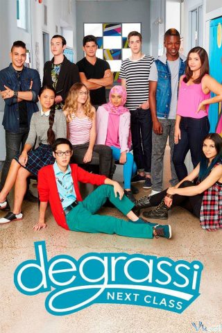 Trường Degrassi: Lớp kế tiếp (Phần 4) - Degrassi: Next Class (Season 4) (2017)