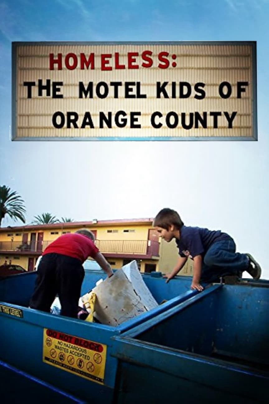 Vô Gia Cư: Những Đứa Trẻ Ở Trọ Tại Quận Cam - Homeless: The Motel Kids of Orange County (2010)